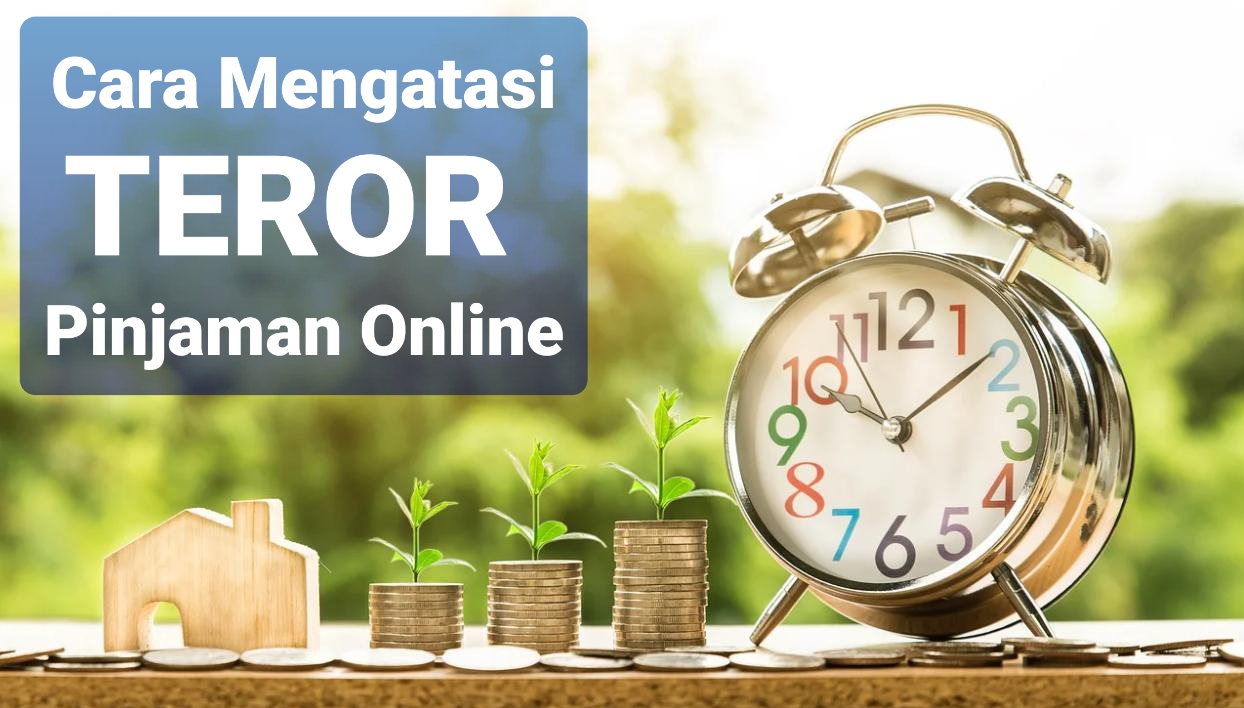 cara mengatasi teror pinjaman online