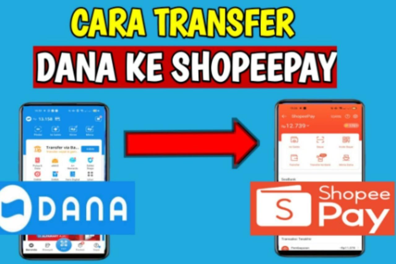 cara transfer dari shopeepay ke dana