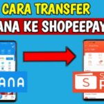 cara transfer dari shopeepay ke dana terbaru