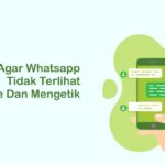 cara agar whatsapp tidak terlihat sedang mengetik dan online