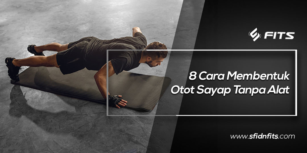 cara membentuk otot sayap dengan push up