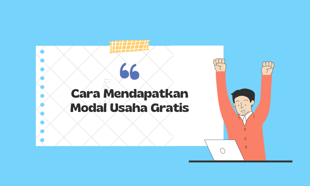 cara mendapatkan modal usaha gratis